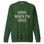 Minimalist statement sweatshirt — Open When I'm Open, Merlin Fashion